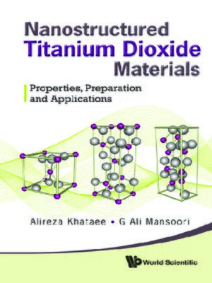 cover image of Nanostructured Titanium Dioxide Materials